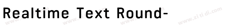 Realtime Text Round字体转换 Realtime Text Round字体转换